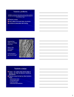 Tectonic Landforms Landforms resulting from direct tectonic activity