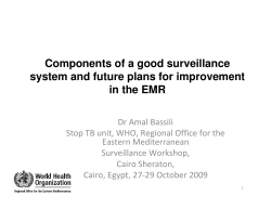 Components of a good surveillance system and future plans for