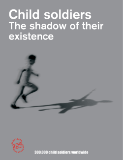 Child Soldiers. The shadow of their existence
