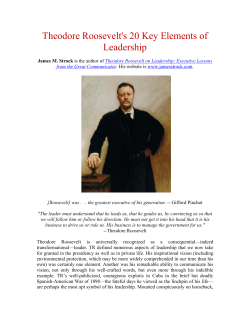 Theodore Roosevelt`s 20 Key Elements of Leadership