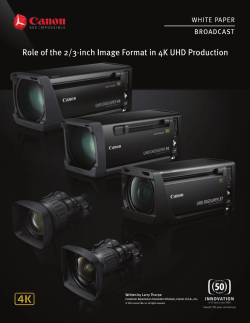 Role of the 2/3-inch Image Format in 4K UHD Production