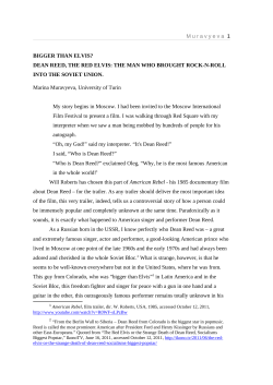 Muravyeva 1 BIGGER THAN ELVIS? DEAN REED, THE RED ELVIS