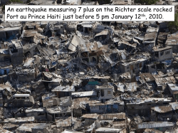 An earthquake measuring 7 plus on the Richter scale rocked Port au