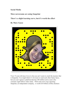 Social Media More newsrooms are using Snapchat There`s a slight