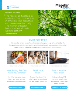 Build Your Brain “The root of all health is in the brain. The trunk of it