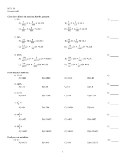 MTH 10 Homework5 Give three kinds of notation for the percent. 1) 9