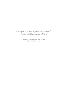 Principles of Linear Algebra With Maple Rolling an Ellipse Along a