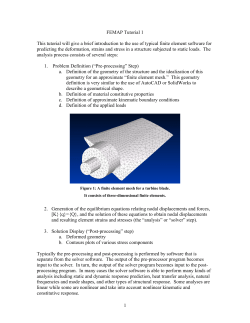 1 FEMAP Tutorial 1 This tutorial will give a brief introduction to the