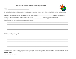 How does the position of Earth create day and night? Name: Go to