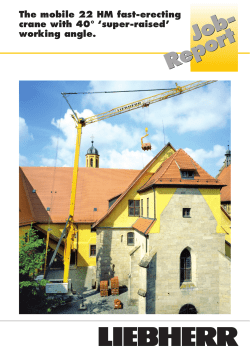The mobile 22 HM fast-erecting crane with 40&deg; `super-raised`