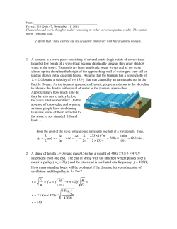 1. A tsunami is a wave pulse consisting of several crests (high points