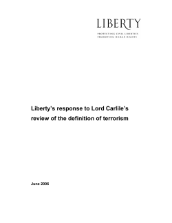 Liberty`s response to Lord Carlile`s review of the definition of terrorism
