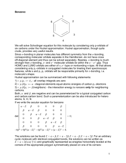 Benzene: 1 2 3 4 5 6 We will solve Schodinger equation for this