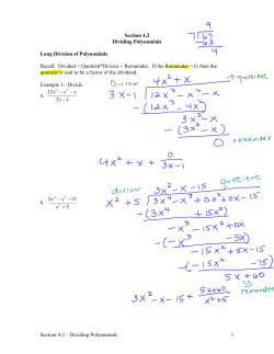 Section 4.2 &ndash; Dividing Polynomials 1 Section 4.2 Dividing