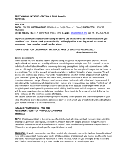 PRINTMAKING- INTAGLIO &ndash;SECTION #: 2H86 3 credits ART 5930c