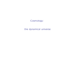 Cosmology: the dynamical universe