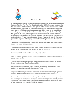 March Newsletter In celebration of Dr. Seuss` birthday, we are