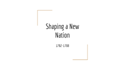 Shaping a New Nation