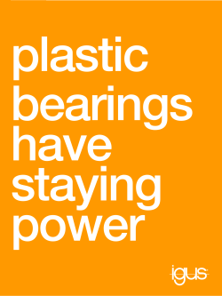 Plastic bearings have staying power