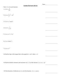 Name Calculus Derivative Review Find f `(x) for each function: 1) f (x