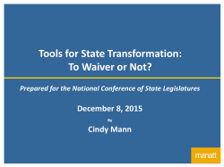 Tools for State Transformation: To Waiver or Not?