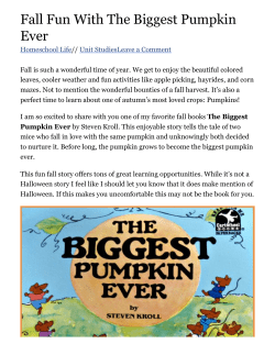 Fall Fun With The Biggest Pumpkin Ever