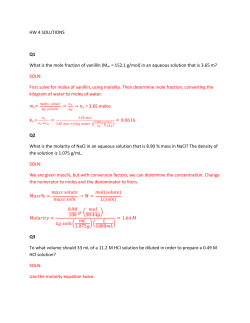 HW 4 SOLUTIONS Q1 What is the mole fraction of vanillin (Mm
