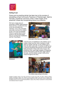 Acting it out Drama and re-enacting stories has been key to the