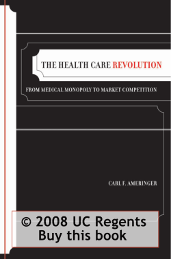 The Health Care Revolution: From Medical Monopoly to Market