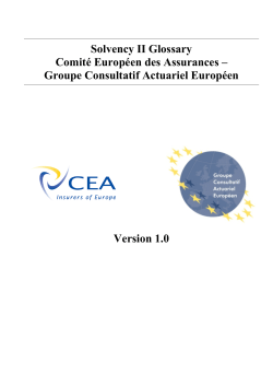 Solvency II Glossary Comit&eacute; Europ&eacute;en des Assurances &ndash; Groupe