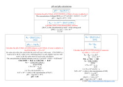 pH and pKa calculations Kw = 1 x 10-14 = [H3O+]