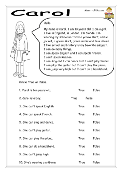 Hello, My name is Carol. I am 13 years old. I am a girl. I live in