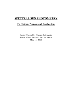 Spectral Sun Photometery: It`s History, Purpose and Applications