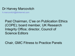 Dr Harvey Marcovitch Past Chairman, C‟ee on Publication Ethics
