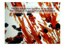 The pre-subduction features of rocks and their influence on