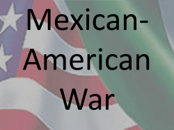 Mexican-American War