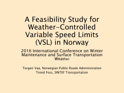 A Feasibility Study for Weather-Controlled Variable Speed Limits