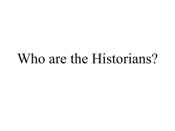 Who are the Historians? - Department of Mathematical and
