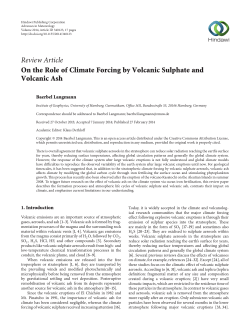 On the Role of Climate Forcing by Volcanic Sulphate and Volcanic Ash