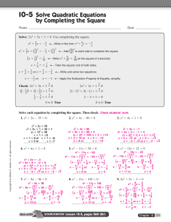 10-5 Solve Quadratic Equations by Completing the Square
