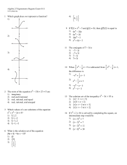 1 Which graph does not represent a function? 1) 2) 3) 4) 2 The roots