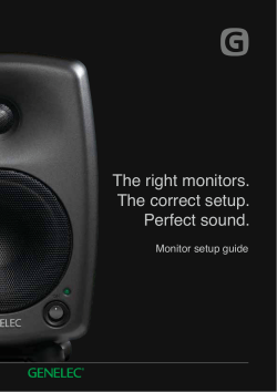 The right monitors. The correct setup. Perfect sound.