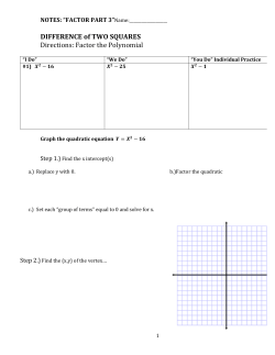 DIFFERENCE of TWO SQUARES Directions: Factor the Polynomial