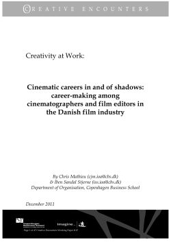 career-making among cinematographers and film editors in the