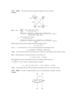 12.15. Model: The moment of inertia of any object depends on the