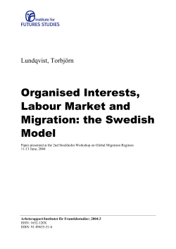 Organised Interests, Labour Market and Migration: the Swedish Model