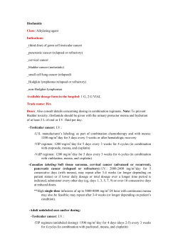 Ifosfamide Class: Alkylating agent Indications: _(third