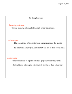 Learning outcome To use x and y intercepts to graph linear