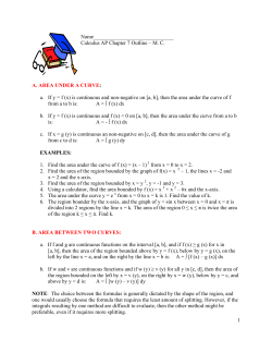 1 A. AREA UNDER A CURVE: a. If y = f (x) is continuous and non