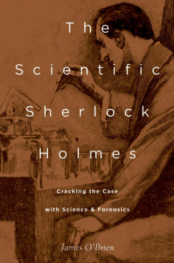 The scientific Sherlock Holmes